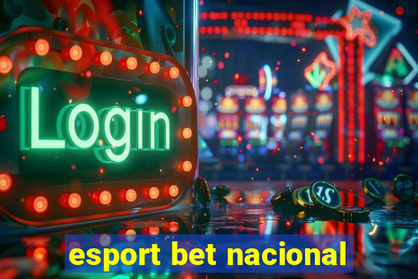 esport bet nacional